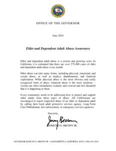 OFFICE OF THE GOVERNOR  June 2016 Elder and Dependent Adult Abuse Awareness
