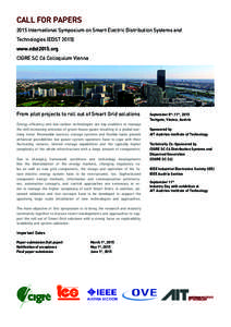 CALL FOR PAPERS 2015 International Symposium on Smart Electric Distribution Systems and Technologies (EDSTwww.edst2015.org CIGRE SC C6 Colloquium Vienna