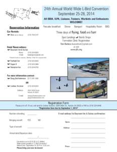 24th Annual World Wide L-Bird Convention September 25-28, 2014 All IBDA, ILPA, Liaisons, Trainers, Warbirds and Enthusiasts WELCOME!  	 Reservation Information