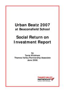 Urban Beatz 2007 at Beaconsfield School Social Return on Investment Report by