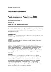 Australian Capital Territory  Explanatory Statement Food Amendment Regulations 2003 Subordinate Law SL2003—19 made under the