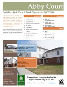 Abby Court 3403 Rehobeth Church Road, Greensboro, NC[removed]Abby Court is a 14-unit affordable housChurch Road with apartments located in one, three-story building. Each unit cludes