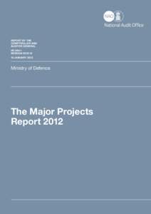 NAO VFM report (HC 684-i, [removed]): Ministry of Defence - The major projects report[removed]Summary]