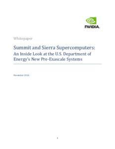 Whitepaper  Summit and Sierra Supercomputers: An Inside Look at the U.S. Department of Energy’s New Pre-Exascale Systems