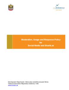 Moderation, Usage and Response Policy for Social Media and Sharik.ae Development Department, Information and eGovernment Sector, Telecommunications Regulatory Authority, UAE