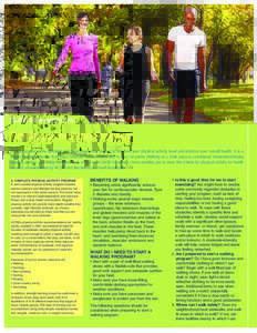 ACSM Information On…  Starting a Walking Program Walking is one of the simplest and least expensive options to increase your physical activity level and improve your overall health. It is a weight-bearing exercise that