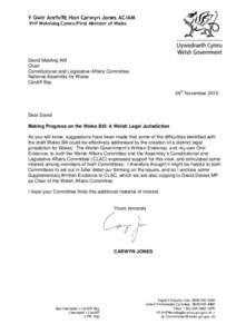 Y Gwir Anrh/Rt Hon Carwyn Jones AC/AM Prif Weinidog Cymru/First Minister of Wales David Melding AM Chair Constitutional and Legislative Affairs Committee