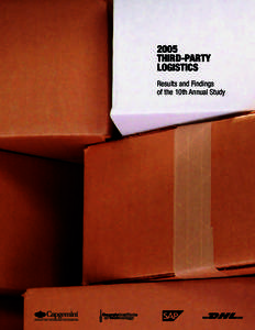 2005 THIRD-PARTY LOGISTICS Results and Findings of the 10th Annual Study