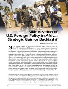 Militarization of U.S. Foreign Policy in Africa: Strategic Gain or Backlash? Kofi Nsia-Pepra, Ph.D., LLM  M