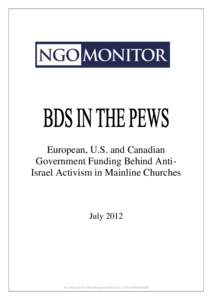 European, U.S. and Canadian Government Funding Behind AntiIsrael Activism in Mainline Churches JulyThe Amutah for NGO Responsibility R.A. (‫ )ע