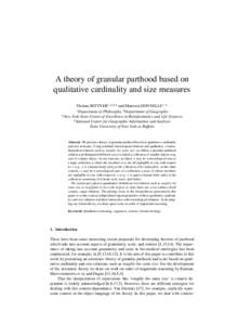 A theory of granular parthood based on qualitative cardinality and size measures Thomas BITTNER1,2,3,4 and Maureen DONNELLY1,3 1 Department of Philosophy, 2 Department of Geography 3