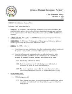 Defense Human Resources Activity Civil Liberties Policy December 19, 2014 OPS  SUBJECT: Civil Liberties Program Policy