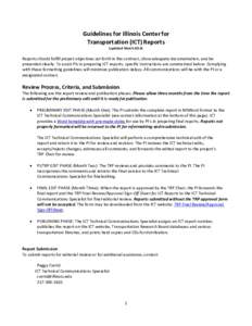 Guidelines for Illinois Center for Transportation (ICT) Reports (updated MarchReports should fulfill project objectives set forth in the contract, show adequate documentation, and be presented clearly. To assist P