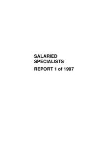 SALARIED SPECIALISTS REPORT 1 of 1997 SALARIED SPECIALISTS - REPORT 1