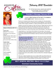 February 2012 Newsletter For all the main news, reports and calendar events please visit our website at www.anaheimartscouncil.com  President’s Message February 2012