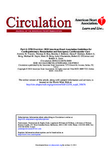 Part 4: CPR Overview: 2010 American Heart Association Guidelines for Cardiopulmonary Resuscitation and Emergency Cardiovascular Care Andrew H. Travers, Thomas D. Rea, Bentley J. Bobrow, Dana P. Edelson, Robert A. Berg, M