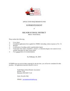 APPLICATION REQUIREMENTS FOR  SUPERINTENDENT of  MILNOR SCHOOL DISTRICT