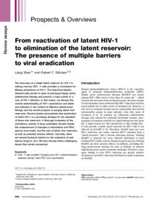 Review essays  Prospects & Overviews From reactivation of latent HIV-1 to elimination of the latent reservoir: The presence of multiple barriers