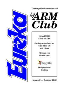 The magazine for members of  VirtualA5000 Acorn on a PC Getting on the Internet with RISC OS