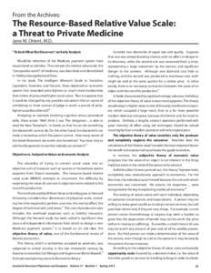 From the Archives:  The Resource-Based Relative Value Scale: a Threat to Private Medicine Jane M. Orient, M.D. “To EachWhat She Deserves”: an Early Analysis