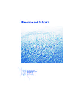 Barcelona and its future  a Citizens’ Platform for Ideas in Motion  || Pla