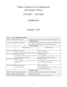 Vilnius Conference in Combinatorics and Number Theory – SCHEDULE  Monday 17.07