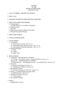 AGENDA OF THE BOARD OF DIRECTORS AUGUST 19, CALL TO ORDER - OPENING STATEMENT 2. ROLL CALL