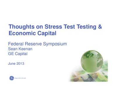 Thoughts on Stress Test Testing & Economic Capital
