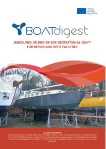 GUIDELINES ON END-OF-LIFE RECREATIONAL CRAFT FOR REPAIR AND REFIT FACILITIES ALL RIGHTS RESERVED This document may not be copied, reproduced or modified in whole or in part for any purpose without the written permission 