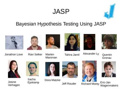 JASP Bayesian Hypothesis Testing Using JASP Jonathon Love  Josine