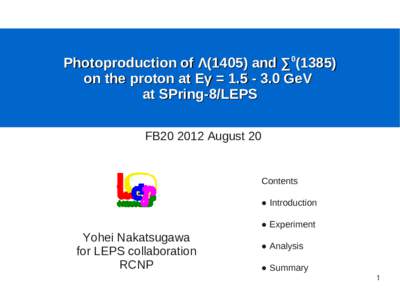 Photoproduction of Λ(1405) and ∑on the proton at Eγ = GeV at SPring-8/LEPS FB20 2012 August 20  Contents