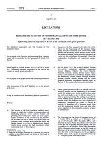 Regulation (EU) No[removed]of the European Parliament and of the Council of 17 December 2012 implementing enhanced cooperation in the area of the creation of unitary patent protection
