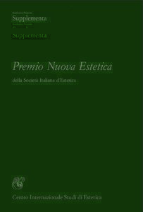 Aesthetica Preprint  Supplementa Premio Nuova Estetica della Società Italiana d’Estetica