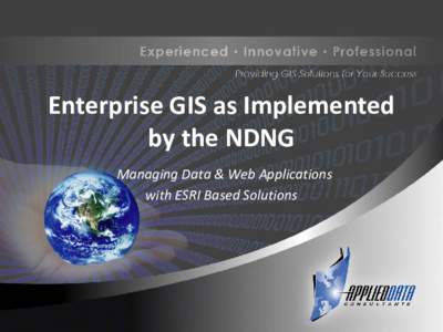 Enterprise GIS as Implemented by the NDNG