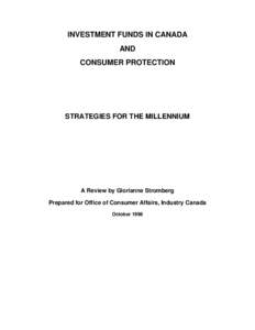 INVESTMENT FUNDS IN CANADA AND CONSUMER PROTECTION STRATEGIES FOR THE MILLENNIUM