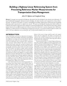 Building a Highway Linear Referencing System from Preexisting Reference Marker Measurements for Transportation Data Management John M. Bigham and Sanghyeok Kang Abstract: To manage events associated with highways, data s