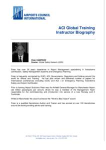 ACI Global Training Instructor Biography Peter HAMPSON Course: Global Safety Network (GSN)