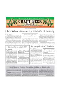 Volume 6, Issue 3/Summer-FallChris White discusses the cold side of brewing By Chris White President, White Labs At the Craft Beer Conference in Austin, Texas, earlier