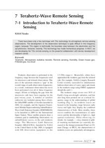 7 Terahertz-Wave Remote Sensing 7-1 Introduction to Terahertz-Wave Remote Sensing KASAI Yasuko There have been only a few technique with THz technology for atmospheric remote sensing observations. The development of the 