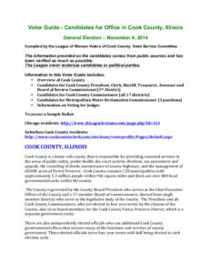 Voter Guide - Candidates for Office in Cook County, Illinois General Election – November 4, 2014 Compiled by the League of Women Voters of Cook County, Voter Service Committee The information provided on the candidates