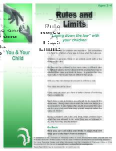 Ages 2–4  Rules and Limits “Laying down the law” with your children