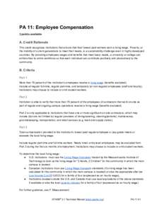 PA 11: Employee Compensation  3 points available  A. Credit Rationale  This credit recognizes institutions that ensure that their lowest paid workers earn a living wage.  Poverty, or  the ina