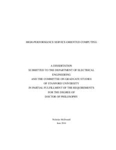 HIGH-PERFORMANCE SERVICE-ORIENTED COMPUTING  A DISSERTATION SUBMITTED TO THE DEPARTMENT OF ELECTRICAL ENGINEERING AND THE COMMITTEE ON GRADUATE STUDIES
