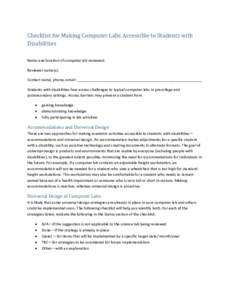 Checklist for Making Computer Labs Accessible to Students with Disabilities Name and location of computer lab reviewed: Reviewer name(s): Contact name, phone, email: ______________________________________________________