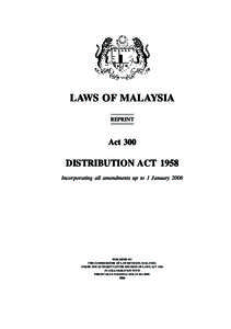 Distribution  LAWS OF MALAYSIA REPRINT  Act 300