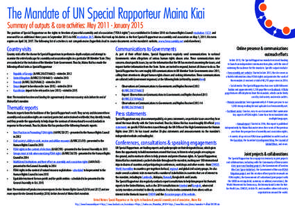 The Mandate of UN Special Rapporteur Maina Kiai Summary of outputs & core activities: MayJanuary 2015 The position of Special Rapporteur on the rights to freedom of peaceful assembly and of association (“FOAA r