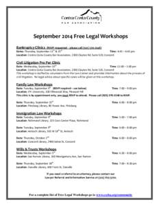 September 2014 Free Legal Workshops Bankruptcy Clinics (RSVP requested - please call[removed]Dates: Thursday, September 11th & 25th Time: 4:45 – 6:45 pm