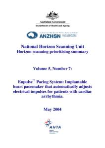National Horizon Scanning Unit Horizon scanning prioritising summary Volume 5, Number 7: Enpulse™ Pacing System: Implantable heart pacemaker that automatically adjusts