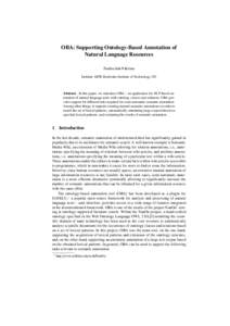OBA: Supporting Ontology-Based Annotation of Natural Language Resources Nadeschda Nikitina Institute AIFB, Karlsruhe Institute of Technology, DE  Abstract. In this paper, we introduce OBA – an application for NLP-based
