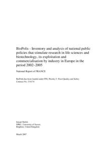 BioPolis - Inventory and analysis of national public policies that stimulate research in biotechnology, its exploitation and commercialisation by industry in Europe in the period 2002–2005